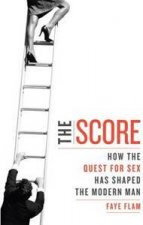 The Score A Natural History of Male Behaviour