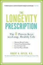 The Longevity Prescription The 8 Proven Keys to a Long Healthy Life