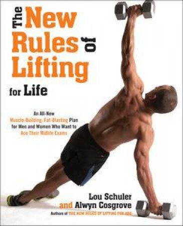 The New Rules of Lifting For Life by Lou Schuler & Alwyn Cosgrove