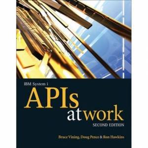 IBM System i APIs at Work by Vining et al Vining et al