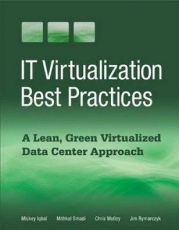 IT Virtualization Best Practices by Mickey Iqbal