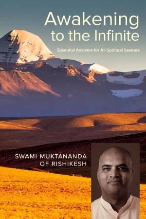 Awakening To The Infinite: Essential Answers for Every Spiritual Seeker by Swami Muktananda