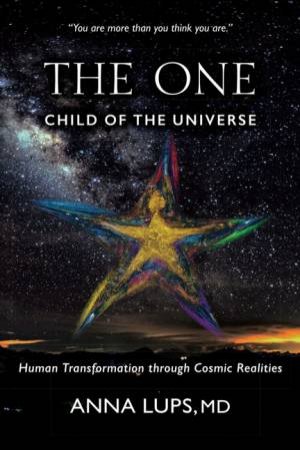 The One, Child of the Universe by Anna Lups