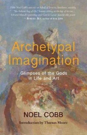 Archetypal Imagination by Noel Cobb