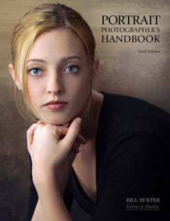 Portrait Photographer's Handbook by Bill Hurter