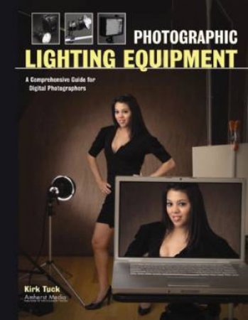 Photographic Lighting Equipment by Kirk Tuck