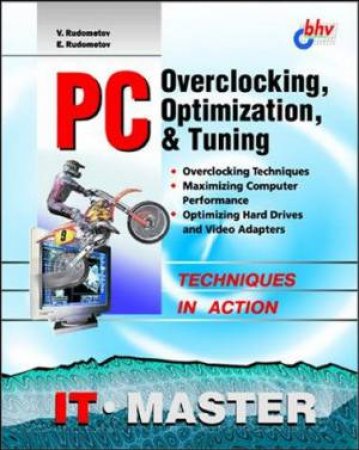 PC Overclocking, Optimization, & Tuneing by Rudometov