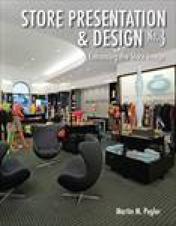 Store Presentation And Design: Enhancing the Store Image 3 by Martin M Pegler