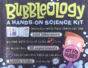 Bubbleology: A Hands-On Science Kit by Various