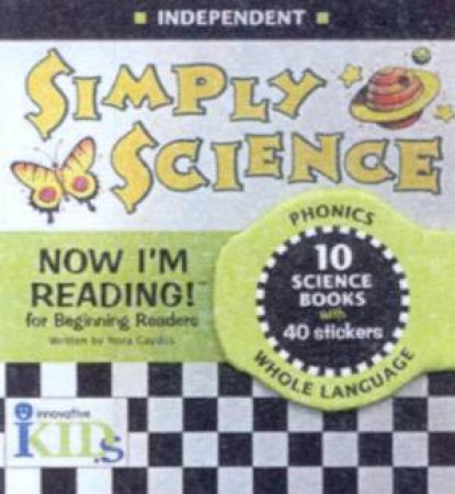 Now I'm Reading! Phonics Book: Independent: Simply Science by Various