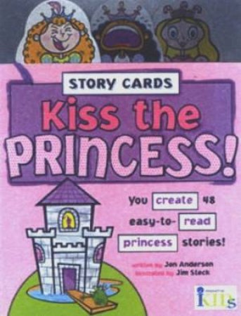 Story Cards: Kiss The Princess by J Anderson