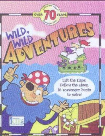 Wild Wild Adventures by Tish Rabe & John Haslan