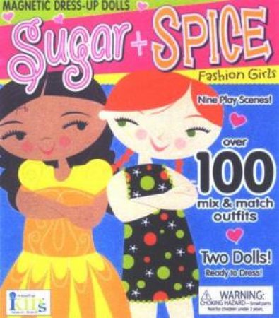 Sugar and Spice: Fashion Girls by Unknown