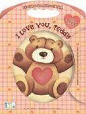 I Love You Teddy