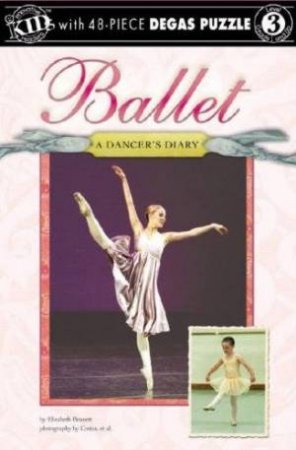 Ballet: A Dancer's Diary by Elizabeth Bennett