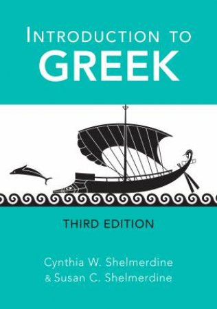 Introduction To Greek by Cynthia W. Shelmerdine & Susan C. Shelmerdine