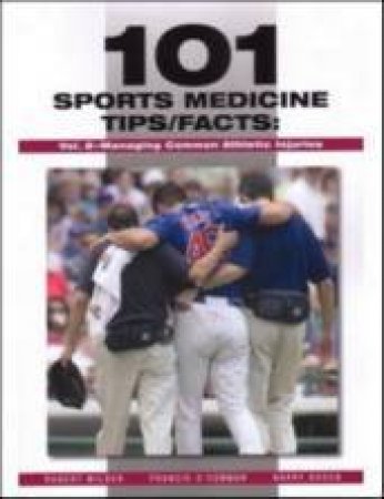 101 Sports Medicine Tips/Facts Volume 2 by Robert Wilder