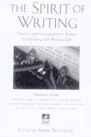 The Spirit Of Writing by Mark Waldman