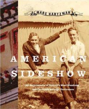 American Sideshow by Marc Hartzman