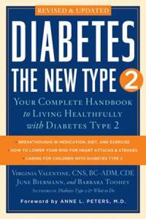 Your Complete Handbook to Living Healthfully with Diabetes Type 2 by Virginia Valentine