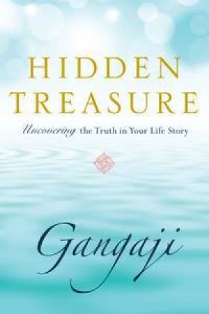 Hidden Treasure by Gangaji