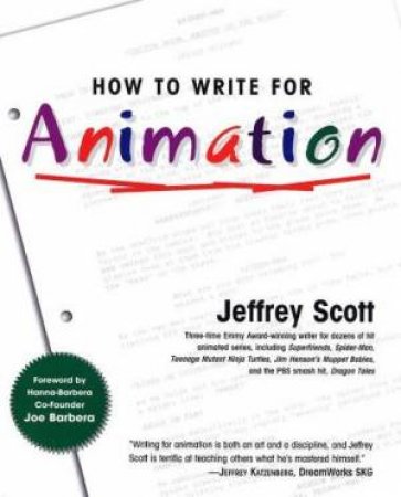 How To Write For Animation by Jeffrey Scott