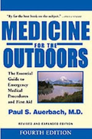 Medicine For The Outdoors by Paul S. Auerbach