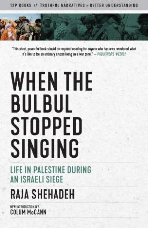 When The Bulbul Stopped Singing by Raja Shehadeh