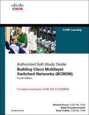 Building Cisco Multilayer Switched Networks (BCMSN) by Various