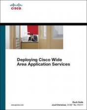 Deploying Cisco Wide Area Application Services