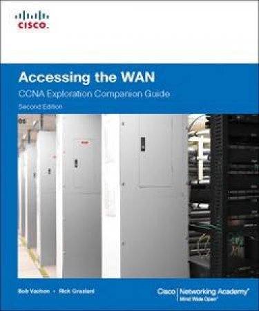 Accessing The WAN, CCNA Exploration Companion Guide by Bob Vachon & Rick Graziani  