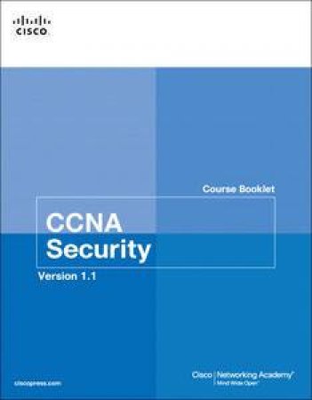 CCNA Security Course Booklet Version 1.1 (Second Edition) by Various 