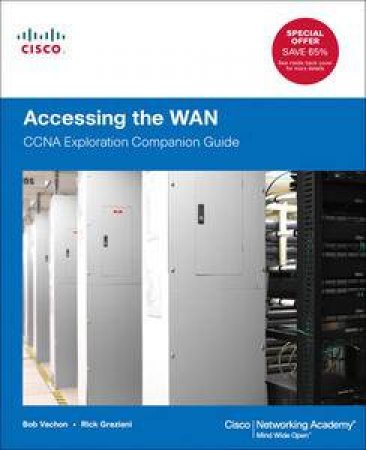 Accessing the WAN: CCNA Exploration Companion Guide by Bob Vachon & Rick Graziani