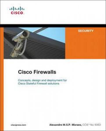 Cisco Firewalls by Alexandre M S P Moraes