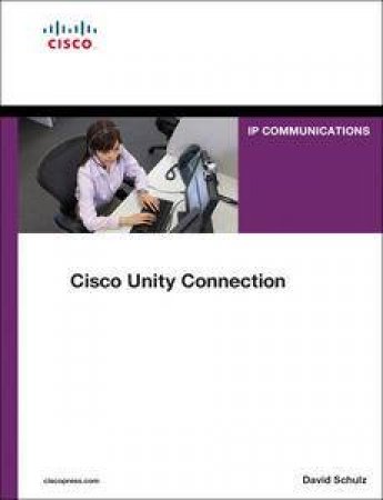 Cisco Unity Connection by David Schulz