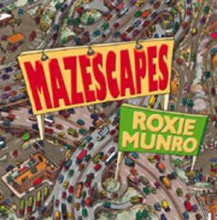 Mazescapes by Roxie Munro