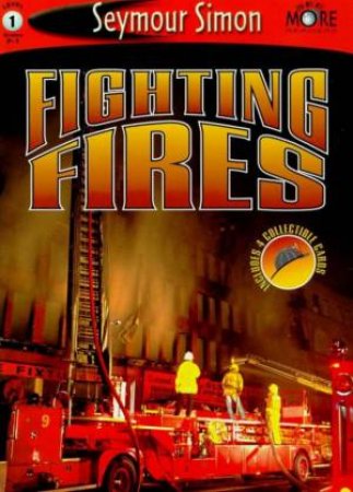 Fighting Fires by Seymour Simon