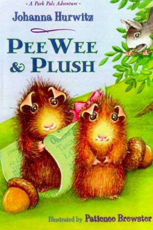 PeeWee & Plush by Johanna Hurwitz