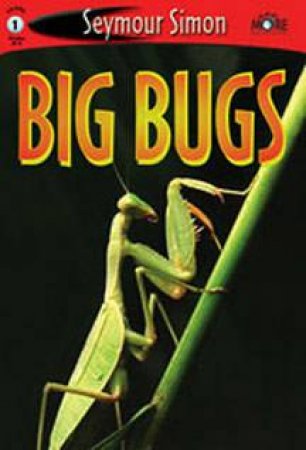 See More: Big Bugs by Seymour Simon