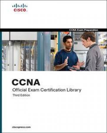 CCNA Official Exam Certification Library by Wendell Odom