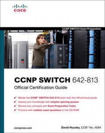 CCNP SWITCH Official Exam Certification Guide plus CD by David Hucaby