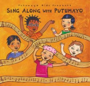 Sing Along With Putumayo CD by FOLKMANIS