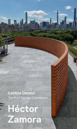 Hector Zamora: Lattice Detour by Iria Candela & Paolo Santoscoy