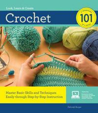 Crochet 101 by Deborah Burger