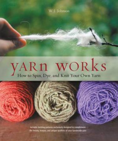 Yarn Works by W. J. Johnson