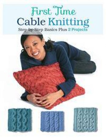 First Time Cable Knitting by Carri Hammett