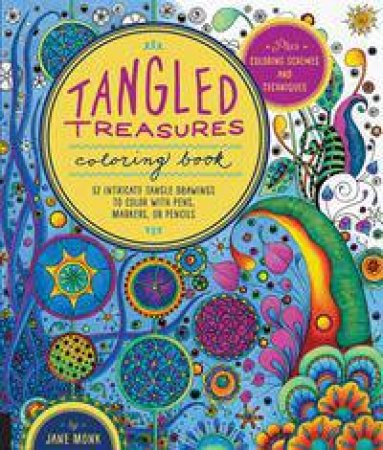 Tangled Treasures Coloring Book by Jane Monk