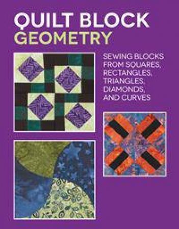 Quilt Block Geometry by Nancy Wick