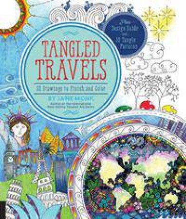 Tangled Travels: 52 Drawings To Finish And Color by Jane Monk