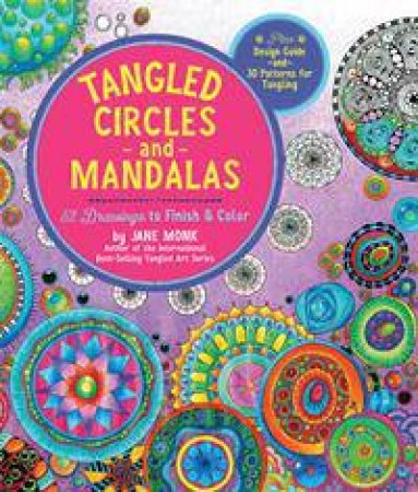 Tangled Circles and Mandalas by Jane Monk